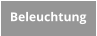 Beleuchtung